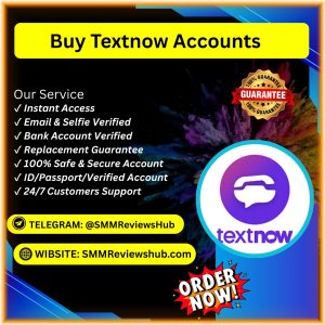 Buy Textnow Accounts